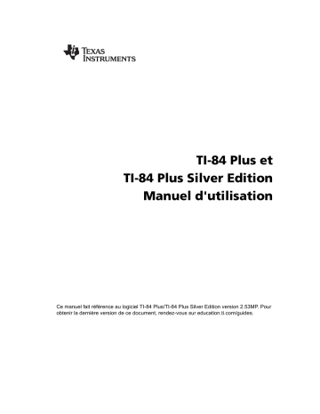 Manuel du propriétaire | Texas Instruments TI84 PLUS Manuel utilisateur | Fixfr