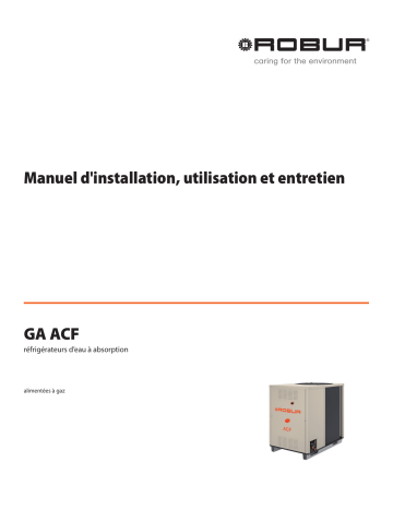 GA ACF LB | GA ACF HT | GA ACF TK | Robur GA ACF HR CHILLER Manuel utilisateur | Fixfr