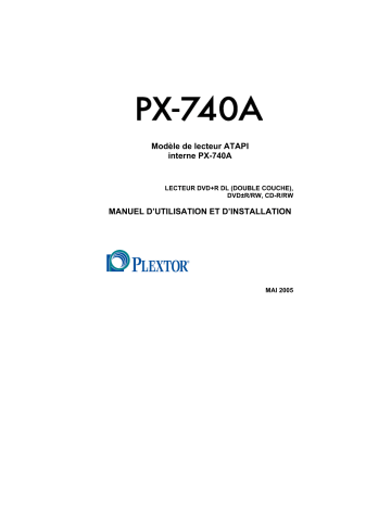 Manuel du propriétaire | Plextor PX-740A Manuel utilisateur | Fixfr