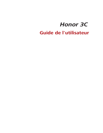 Mode d'emploi | Honor 3C Manuel utilisateur | Fixfr