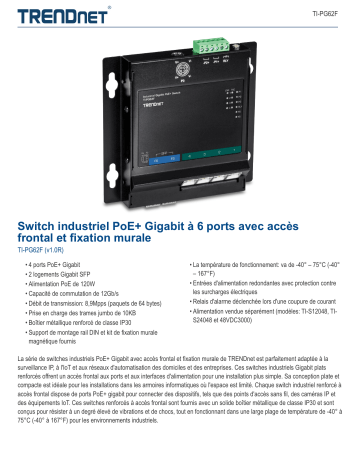 Trendnet TI-PG62F 6-Port Industrial Gigabit PoE+ Wall-Mounted Front Access Switch Fiche technique | Fixfr