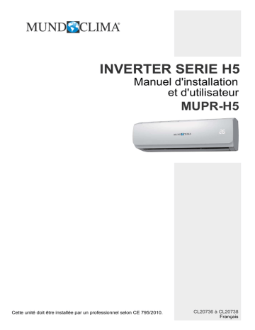 Installation manuel | mundoclima Series MUPR-H5 Split Wall Mounted Inverter Guide d'installation | Fixfr