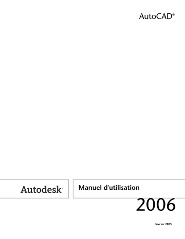 Manuel du propriétaire | Autodesk AUTOCAD 2006 Manuel utilisateur | Fixfr