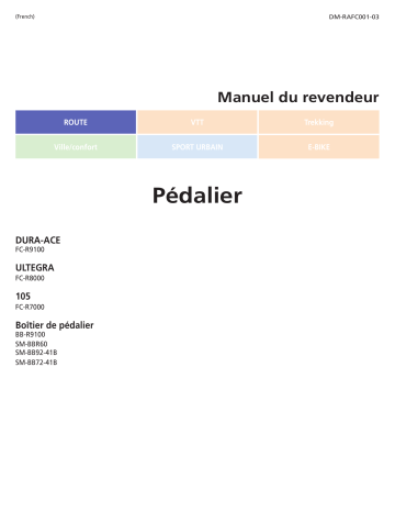 FC-R8000 | SM-BB92-41B | BB-R9100 | FC-R9100 | Shimano FC-R7000 Pédalier Manuel utilisateur | Fixfr