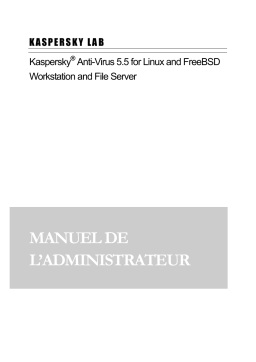 Kaspersky Lab ANTI-VIRUS 5.5 Manuel utilisateur