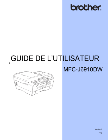 Manuel du propriétaire | Brother MFC-J6910DW Manuel utilisateur | Fixfr