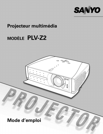 Manuel du propriétaire | Sanyo PLV-Z2 Manuel utilisateur | Fixfr