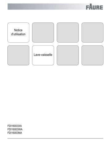 Manuel du propriétaire | Faure FDI16003XA Lave-vaisselle Manuel utilisateur | Fixfr