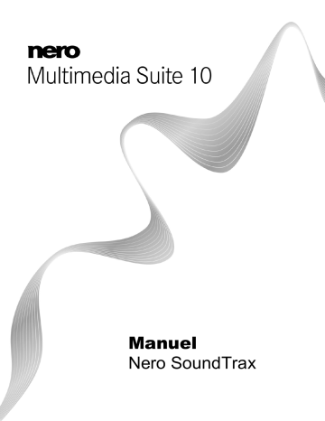 Manuel du propriétaire | Nero SOUNDTRAX MULTIMEDIA SUITE 10 Manuel utilisateur | Fixfr