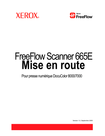 Xerox FreeFlow Scanner 665e Mode d'emploi | Fixfr