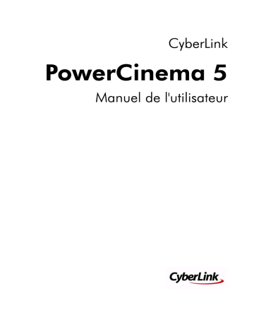 Mode d'emploi | CyberLink PowerCinema 5 Manuel utilisateur | Fixfr