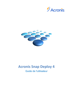 ACRONIS Snap Deploy 4 Manuel utilisateur