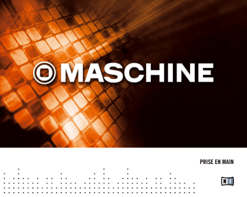 Mode d'emploi | Native Instruments MASCHINE Manuel utilisateur | Fixfr