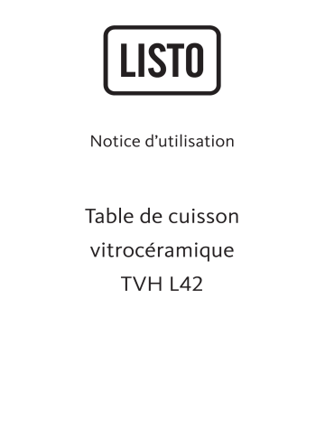 Manuel du propriétaire | Listo TVH L42 Table de cuisson Manuel utilisateur | Fixfr