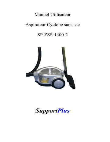 Manuel du propriétaire | SUPPORTPLUS ASPIRATEUR CYCLONE SANS SAC SP-ZSS-1400-2 Manuel utilisateur | Fixfr