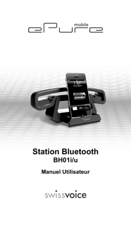 BH01i ePure Mobile Bluetooth Station | SwissVoice BH01u ePure Mobile Bluetooth Station Manuel utilisateur | Fixfr