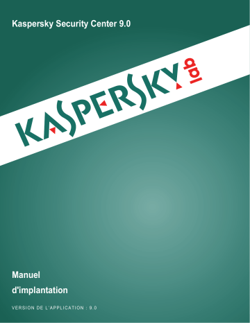 Kaspersky Security Center 9.0 Manuel utilisateur | Fixfr