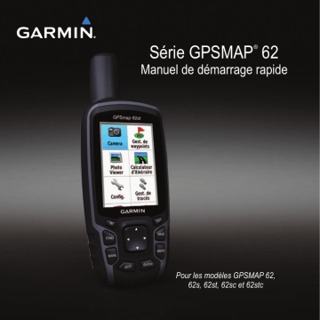 Guide de démarrage rapide | Garmin GPS Map 62 Manuel utilisateur | Fixfr