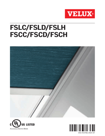 Velux FSLC 2246 1264, FSLH C04 1264, FSCC 4646 1047, FSCC 4646 1157, FSLH S06 1261, FSLD D06 1259, FSLC 2246 1260, FSCH M04 1045, FSCD C06 1045, FSCH C01 1157 Mode d'emploi | Fixfr