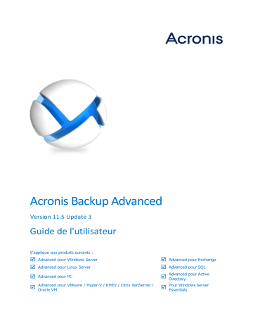 Mode d'emploi | ACRONIS Backup Advanced 11.5 Manuel utilisateur | Fixfr