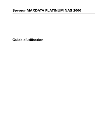 Manuel du propriétaire | MAXDATA NAS 2000 SERVER Manuel utilisateur | Fixfr