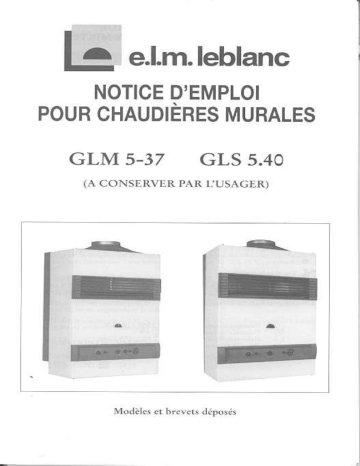 Manuel du propriétaire | e.l.m. leblanc GLM 5-37 Chaudière à gaz Manuel utilisateur | Fixfr