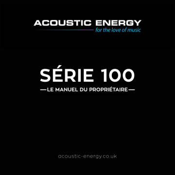 AE108² Subwoofer | AE109 | AE100 | AE107 Centre | Acoustic Energy AE120 Loudspeaker Manuel utilisateur | Fixfr