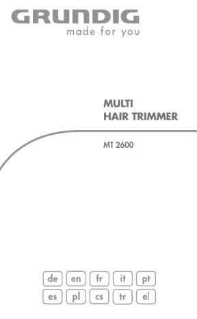 Manuel du propriétaire | Grundig MT 2600 MULTIHAARTRIMMER, B, INKL. B Manuel utilisateur | Fixfr