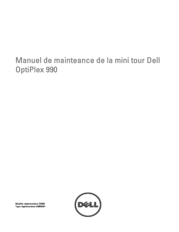 Dell OptiPlex 990 desktop Manuel utilisateur | Fixfr