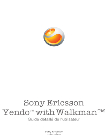 Manuel du propriétaire | Sony Ericsson Yendo Manuel utilisateur | Fixfr