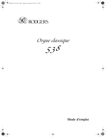 Manuel du propriétaire | Rodgers ORGUE CLASSIQUE 538 Manuel utilisateur | Fixfr