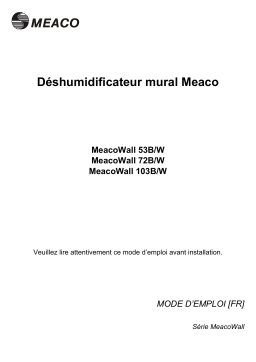 Meaco MeacoWall (53B/W, 72B/W, 103B/W) Manuel utilisateur