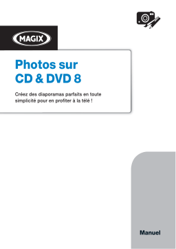 MAGIX Photos sur CD & DVD 8 Manuel utilisateur