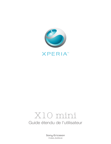 Mode d'emploi | Sony Xperia X10 mini Manuel utilisateur | Fixfr