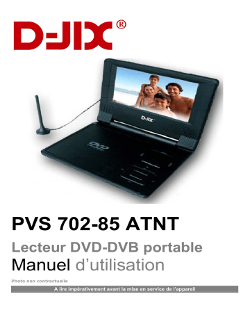 Manuel du propriétaire | D-JIX PVS 702-85 ATNT Manuel utilisateur | Fixfr