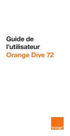 ORANGE Dive 72 Mode d'emploi | Fixfr