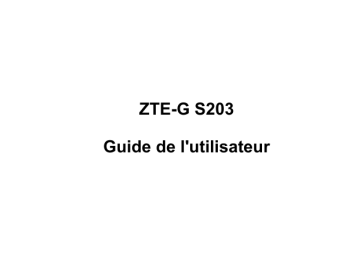 ZTE G-S203 Mode d'emploi | Fixfr