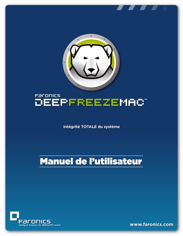 Manuel du propriétaire | FARONICS DEEP FREEZE MAC Manuel utilisateur | Fixfr