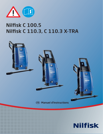 Manuel du propriétaire | Nilfisk C 110.3 X-Tra Nettoyeur haute pression Manuel utilisateur | Fixfr