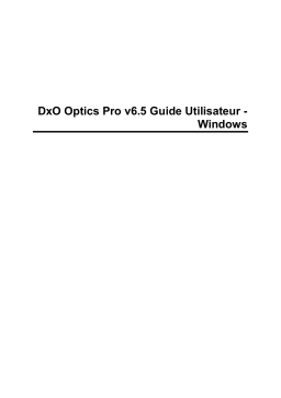 DxO Optics Pro v6.5 windows Manuel utilisateur