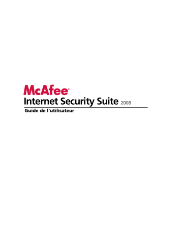 Mode d'emploi | McAfee Internet Security Suite 2008 Manuel utilisateur | Fixfr