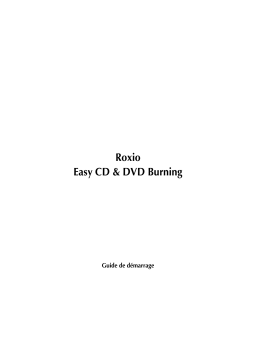 Roxio Easy CD & DVD Burning Manuel utilisateur