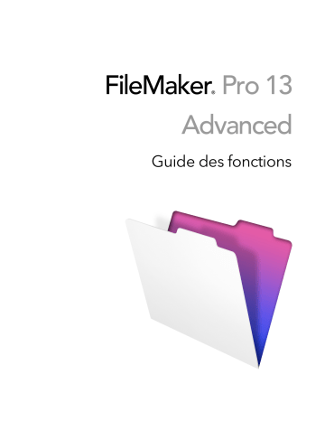 Mode d'emploi | Filemaker Pro 13 Advanced Manuel utilisateur | Fixfr