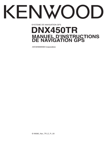 Manuel du propriétaire | Kenwood DNX450TR Manuel utilisateur | Fixfr