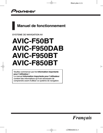 AVIC F950 BT | AVIC F850 BT | AVIC F950 DAB | Pioneer AVIC F50 BT Manuel utilisateur | Fixfr
