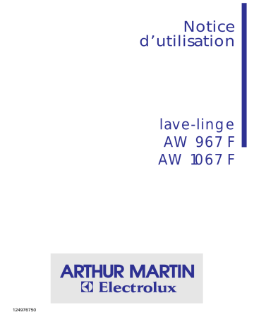 Manuel du propriétaire | Arthur Martin-Electrolux AW 1067 F Lave-linge Manuel utilisateur | Fixfr