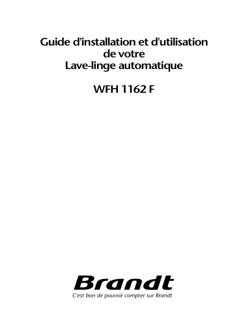 Manuel du propriétaire | Brandt WFH1162F Lave-linge Manuel utilisateur | Fixfr