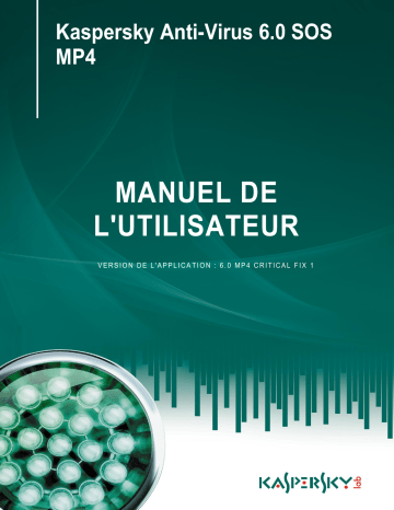 Manuel du propriétaire | Kaspersky ANTI-VIRUS SECOND OPINION SOLUTION Manuel utilisateur | Fixfr