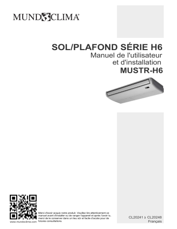 Installation manuel | mundoclima Serie MUSTR-H6 “Ceiling Floor Full Inverter H6” Split Ceiling Floor Guide d'installation | Fixfr