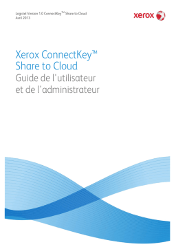 Xerox ConnectKey Share to Cloud Manuel utilisateur